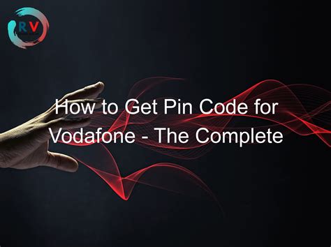 how to get the pin code for your phone