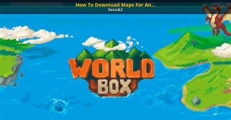 how to get the world map in worldbox mobile