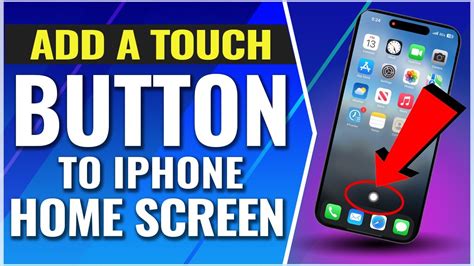 how to get touch button on iphone
