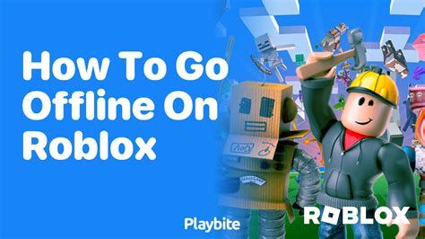 how to go offline mode roblox
