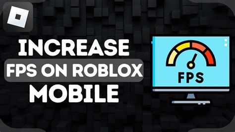 how to increase fps in roblox mobile android