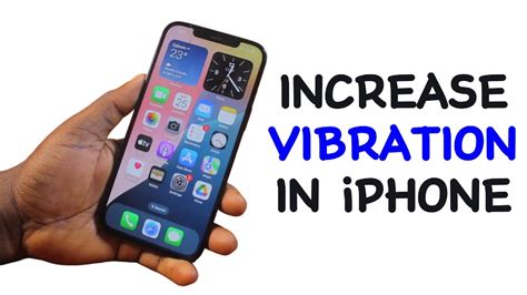 how to increase vibration on iphone 11