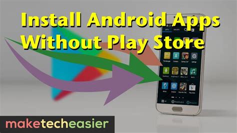 how to install apps on android phone without google play