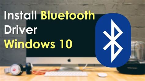 how to install bluetooth in pc windows 10