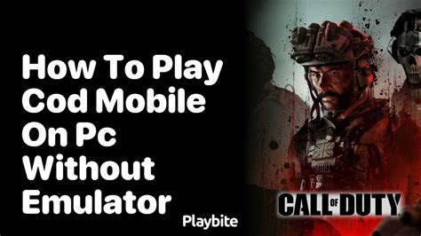 how to install cod mobile on pc without emulator