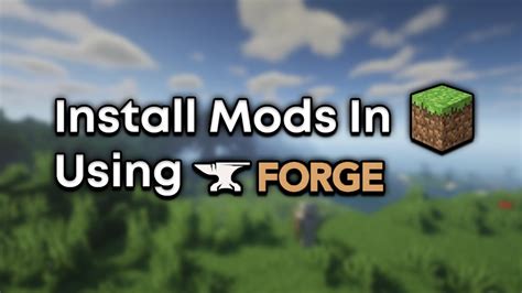 how to install mods on minecraft using forge