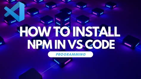 how to install npm in visual studio