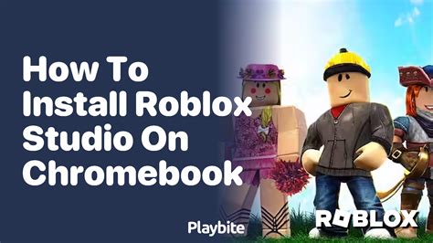 how to install roblox studio on a chromebook