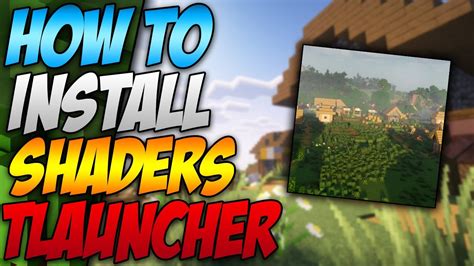 how to install shaders in minecraft tlauncher 1.20.6