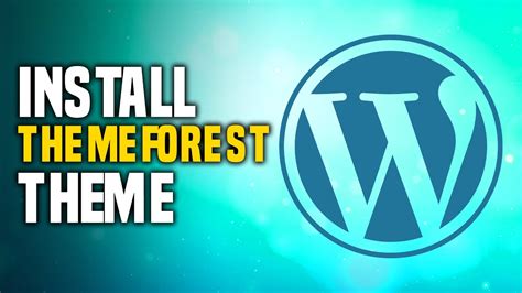how to install theme from themeforest to wordpress