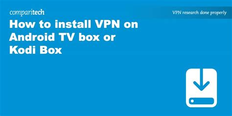 how to install vpn on android tv box