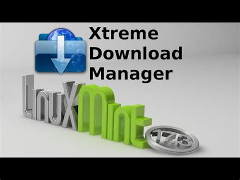 how to install xtreme download manager in linux mint