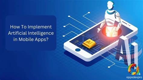 how to integrate ai in mobile app