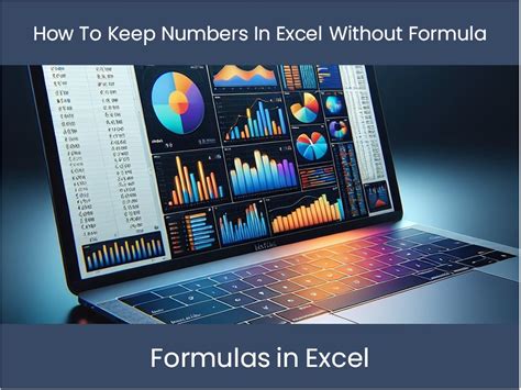 how to keep numbers in excel without formula