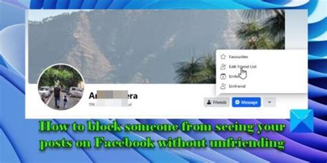 how to keep someone from seeing your facebook posts without unfriending them