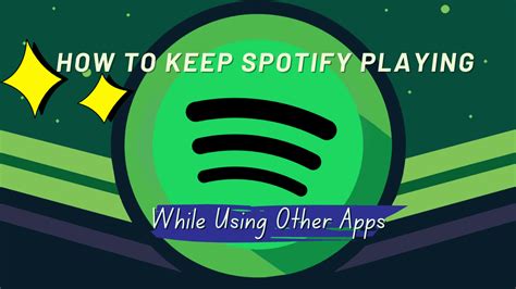 how to keep spotify playing while on other apps