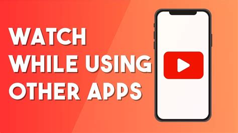 how to keep watch youtube while using other apps