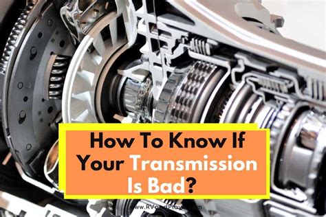 how to know if transmission is going bad