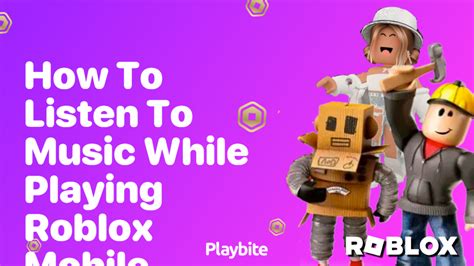 how to listen to music while playing roblox mobile