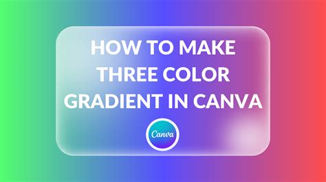 how to make 3 color gradient in canva
