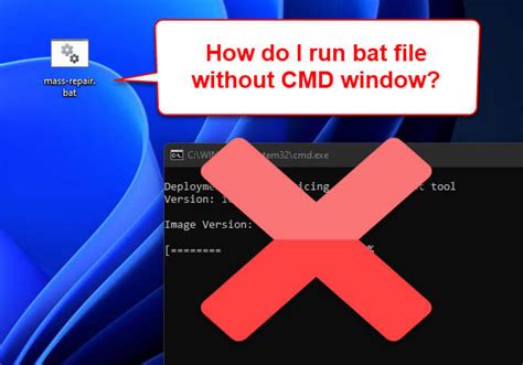 how to make a batch file run without command window