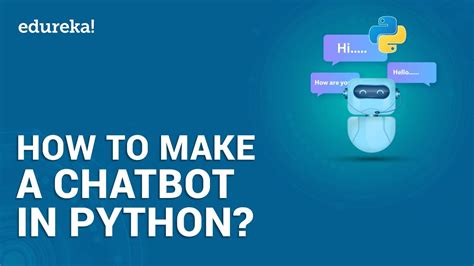 how to make a chatbot in python step by step