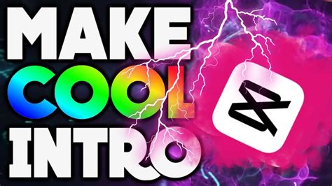 how to make a cool intro on capcut