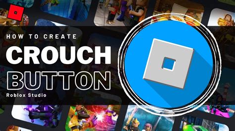 how to make a crouch button in roblox studio