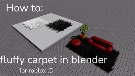 how to make a fluffy carpet in blender