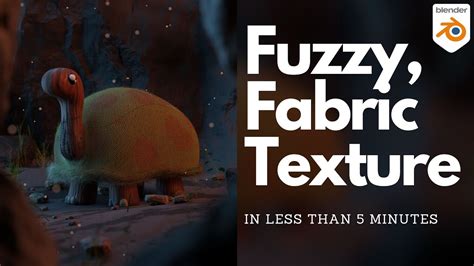 how to make a fuzzy texture in blender
