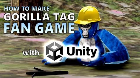 how to make a gorilla tag fan game in unreal engine
