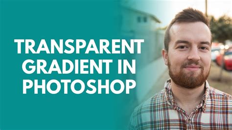 how to make a gradient fade to transparent in photoshop