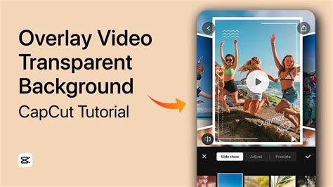 how to make a layer transparent in capcut