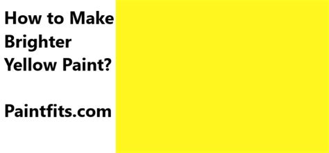 how to make a light yellow brighter