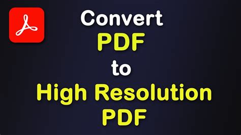 how to make a pdf higher resolution