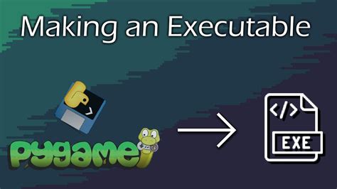 how to make a pygame executable