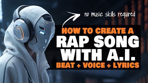how to make a rap song using ai