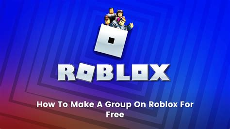 how to make a roblox group for free on mobile