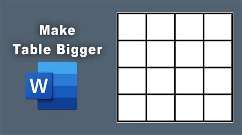 how to make a table bigger in word