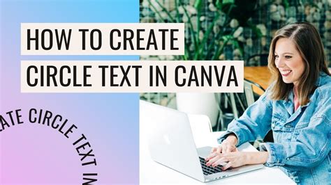 how to make a text circle in canva