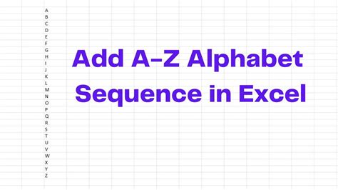 how to make alphabet sequence in excel
