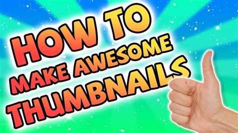 how to make awesome thumbnails for youtube