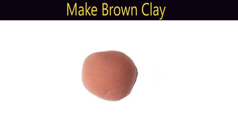 how to make brown modeling clay