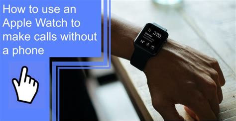 how to make calls from apple watch without phone
