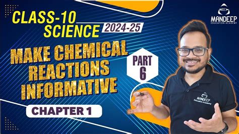 how to make chemical reaction more informative class 10