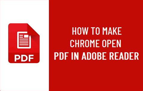 how to make chrome open pdf in adobe reader