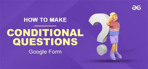 how to make conditional question in google form