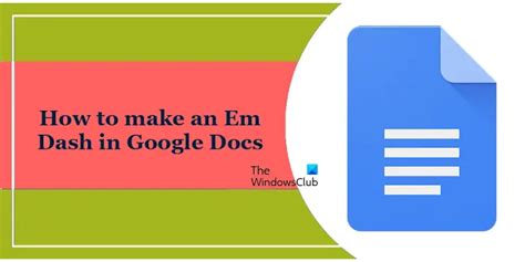 how to make en dash in google docs