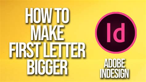 how to make first letter big in word indesign