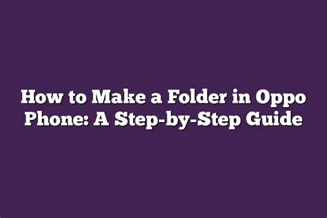 how to make folder in oppo phone